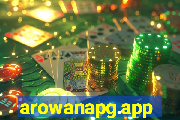 arowanapg.app