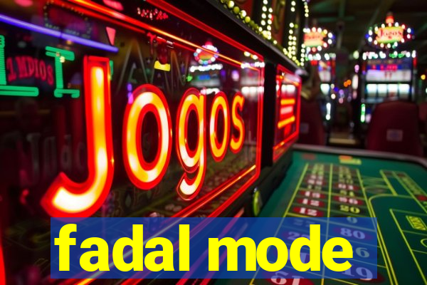 fadal mode