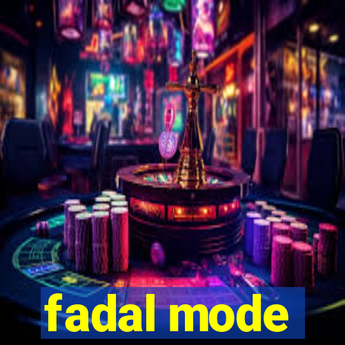 fadal mode