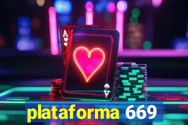 plataforma 669