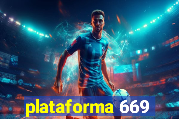 plataforma 669