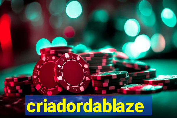 criadordablaze