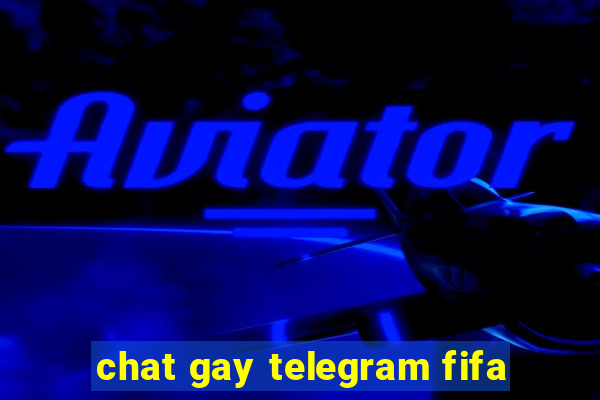 chat gay telegram fifa