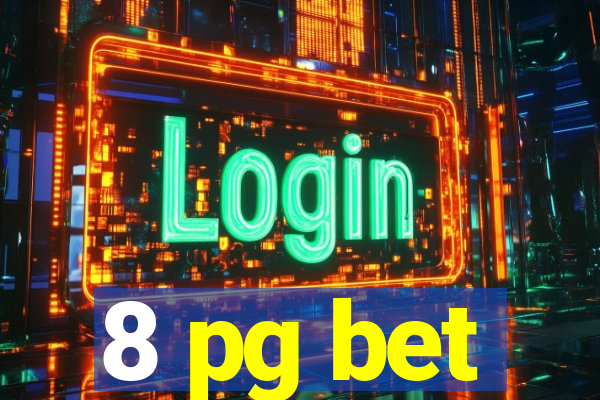 8 pg bet