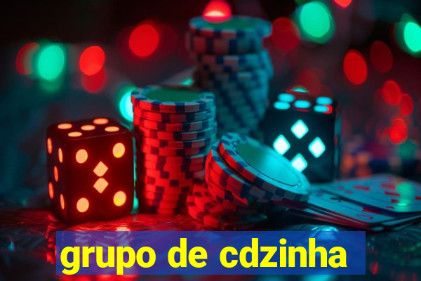 grupo de cdzinha