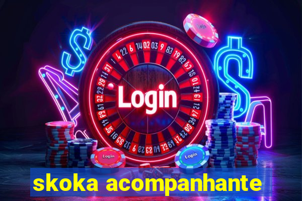 skoka acompanhante