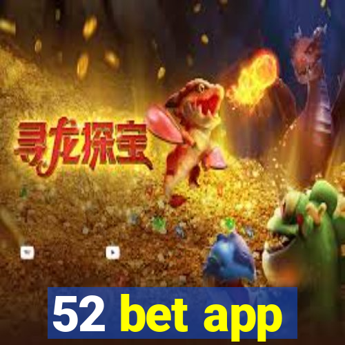 52 bet app