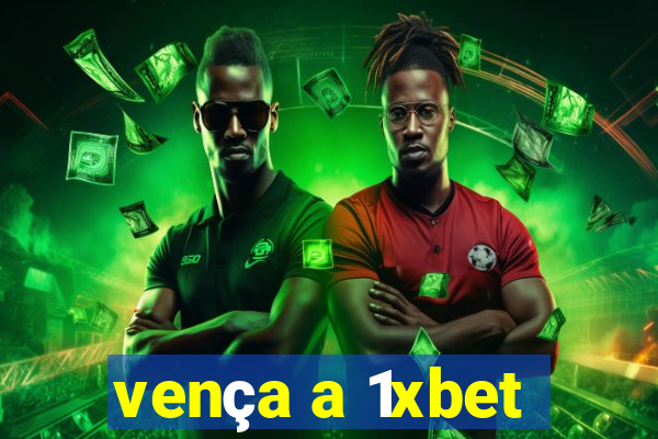 vença a 1xbet