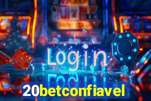 20betconfiavel