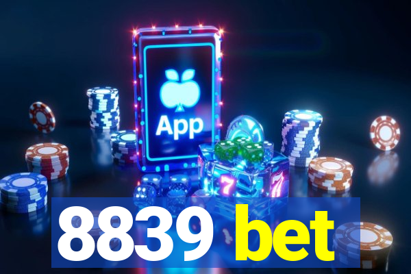 8839 bet