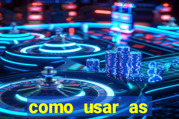 como usar as fichas douradas na bet365