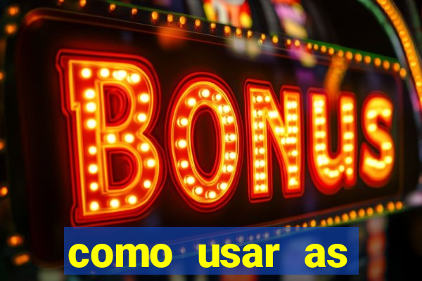 como usar as fichas douradas na bet365