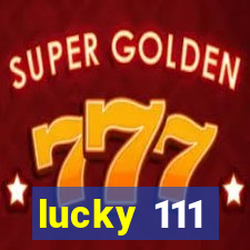 lucky 111