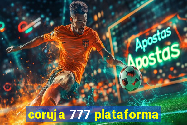 coruja 777 plataforma