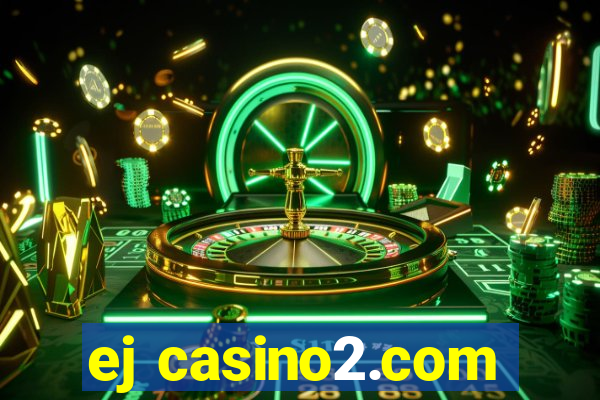 ej casino2.com