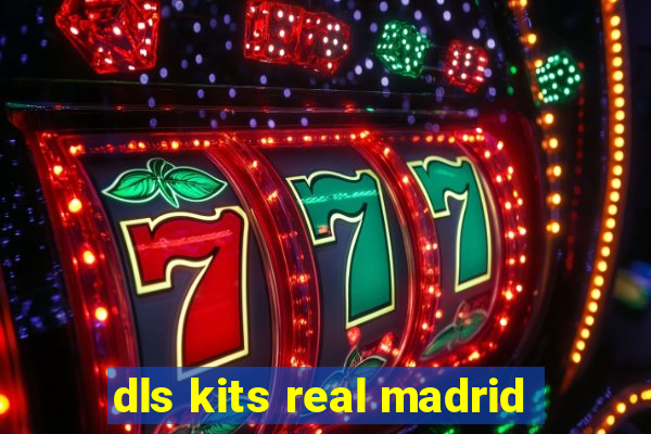 dls kits real madrid