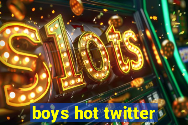 boys hot twitter