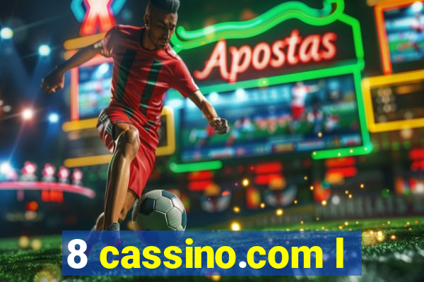 8 cassino.com l