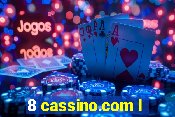 8 cassino.com l