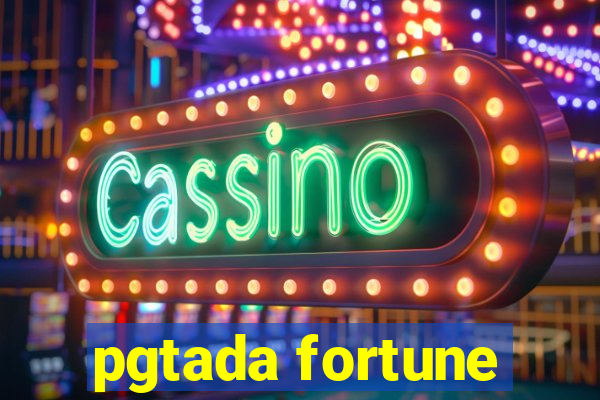 pgtada fortune