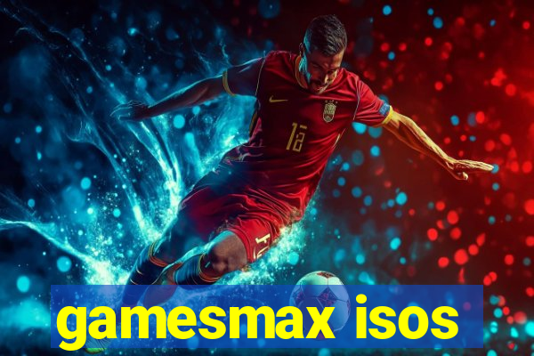 gamesmax isos