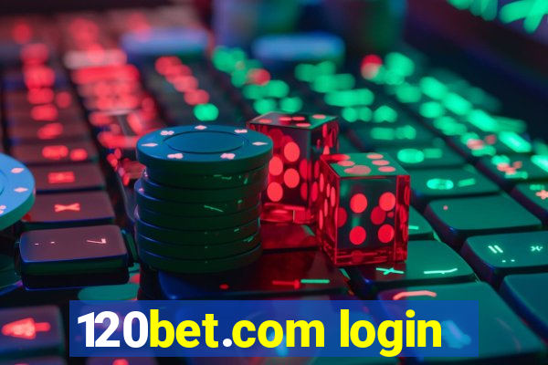 120bet.com login