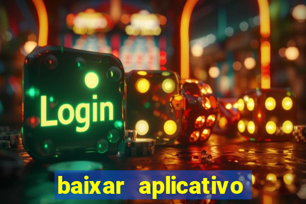 baixar aplicativo de jogos para ganhar dinheiro