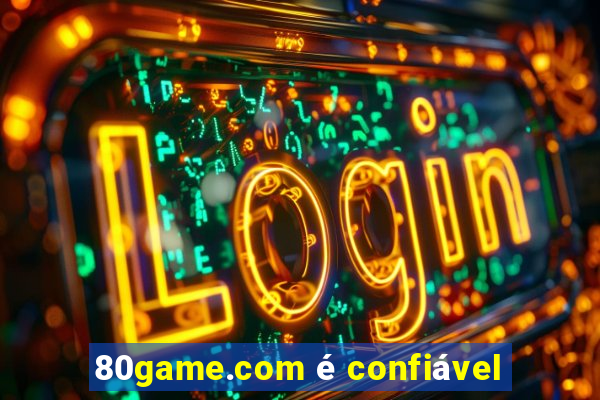 80game.com é confiável