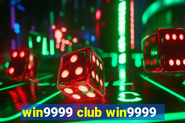 win9999 club win9999