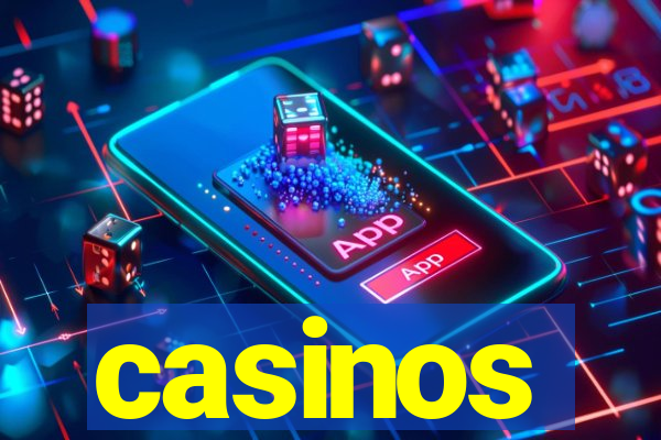 casinos