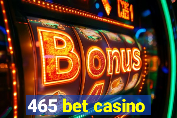 465 bet casino