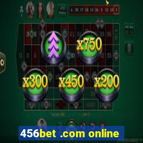 456bet .com online