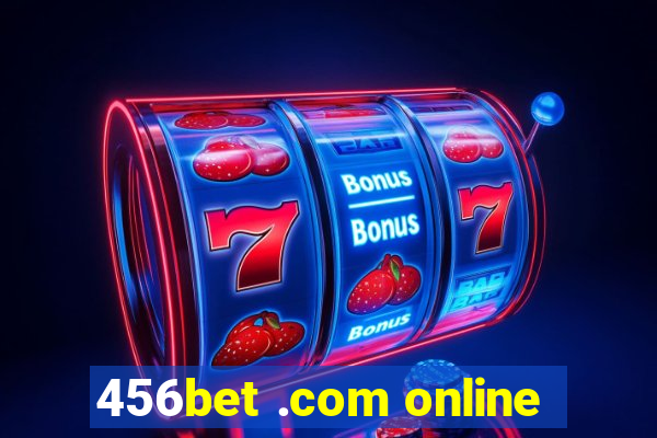 456bet .com online