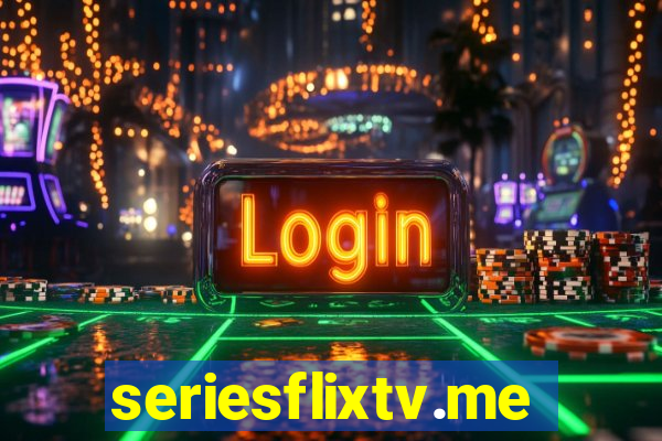 seriesflixtv.me