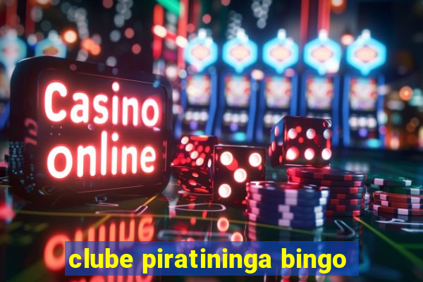 clube piratininga bingo