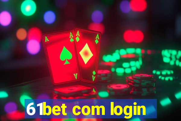 61bet com login