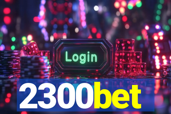 2300bet