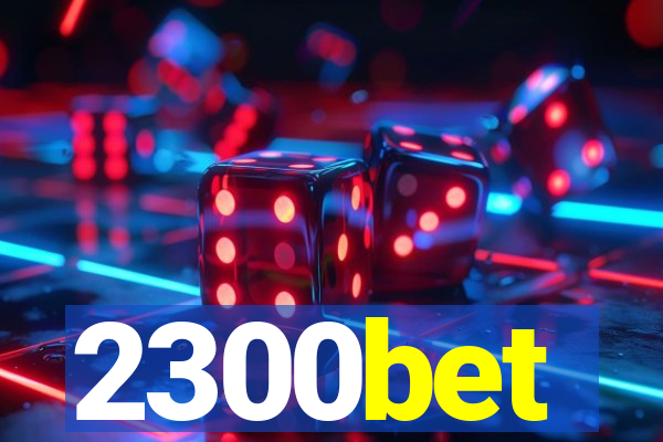 2300bet