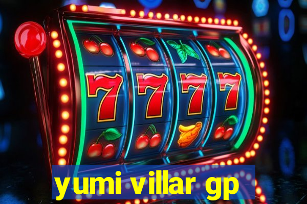 yumi villar gp