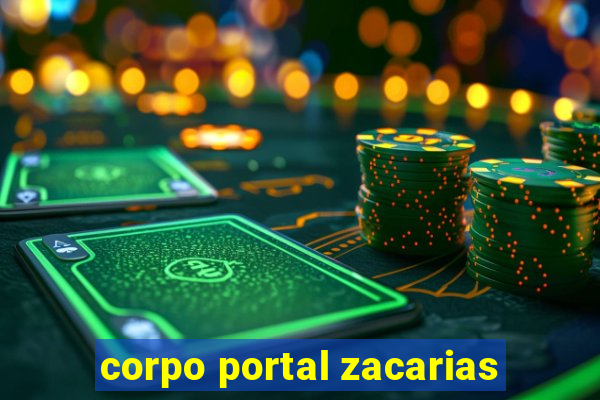 corpo portal zacarias