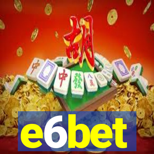 e6bet