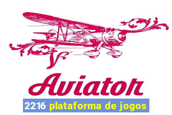 2216 plataforma de jogos