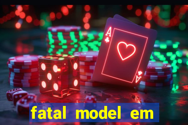 fatal model em porto nacional