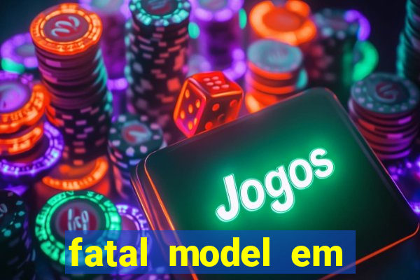 fatal model em porto nacional