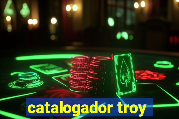 catalogador troy