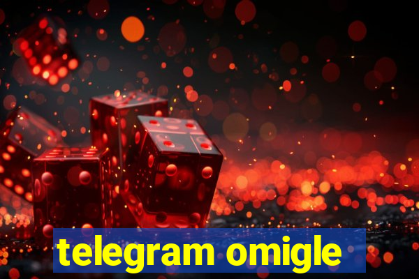 telegram omigle