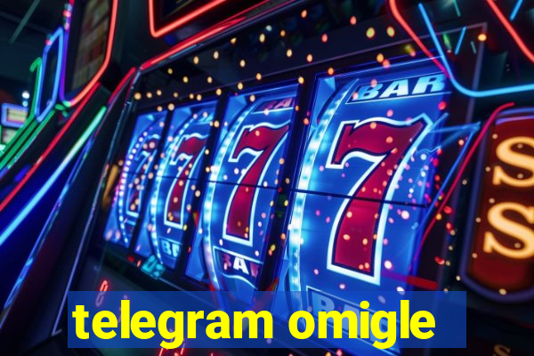 telegram omigle