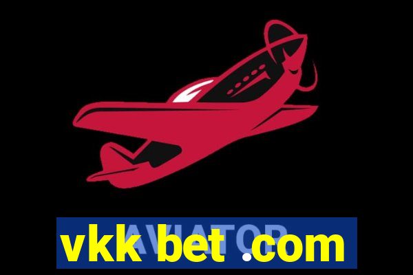 vkk bet .com