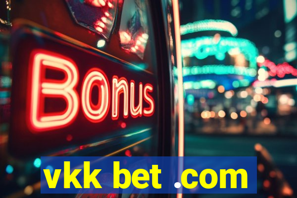 vkk bet .com