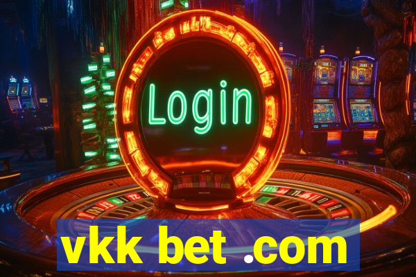 vkk bet .com